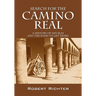 Search for the Camino Real: A History of San Blas and the Road to Get There