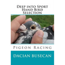 Deep into Sport - Hand Bird Selection: Pigeon Racing