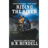 Riding The River