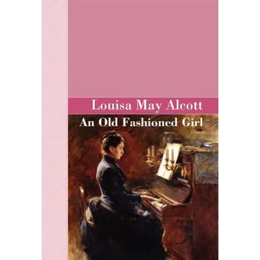 An Old Fashioned Girl