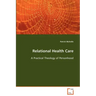 Relational Health Care