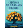 Creating a Thriving Family Business: Progress not perfection