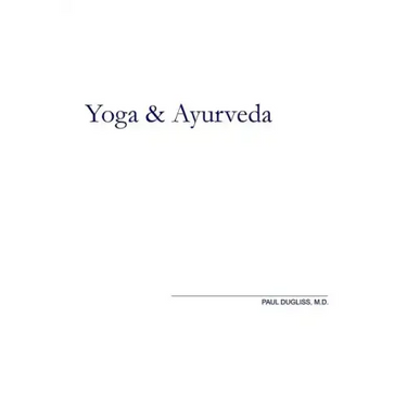 Yoga and Ayurveda: An Evolutionary Approach