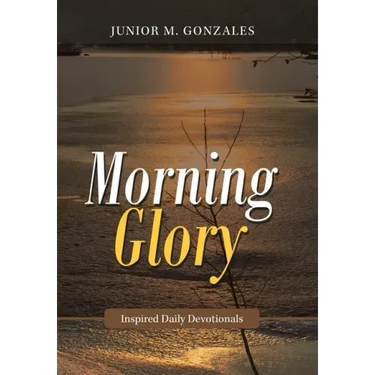 Morning Glory: Inspired Daily Devotionals