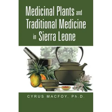 Medicinal Plants and Traditional Medicine in Sierra Leone