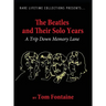 The Beatles and Their Solo Years: A Trip Down Memory Lane
