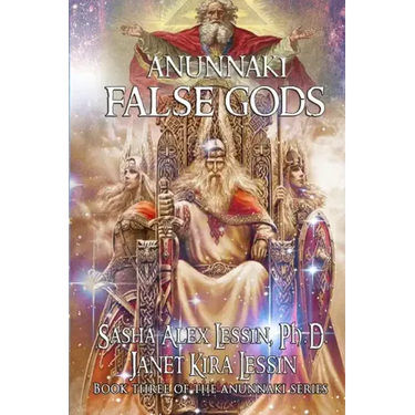 Anunnaki: False Gods