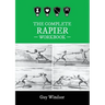 The Complete Rapier Workbook: Right Handed Version