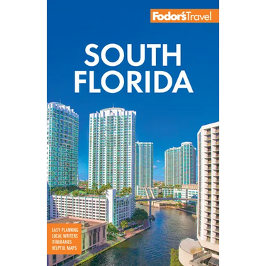 Fodor's South Florida: With Miami, Fort Lauderdale, and the Keys