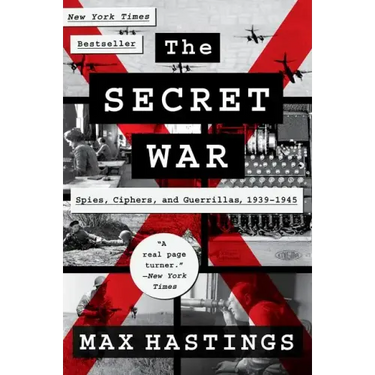 The Secret War: Spies, Ciphers, and Guerrillas, 1939-1945