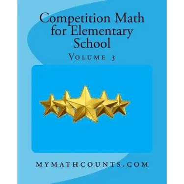 Competition Math for Elementary School Volume 3
