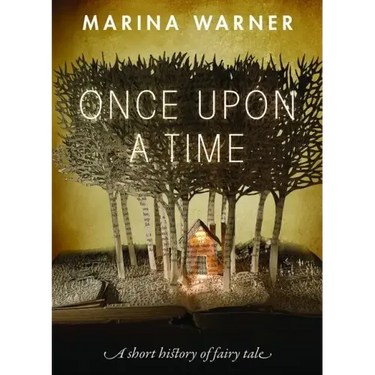 Once Upon a Time: A Short History of Fairy Tale