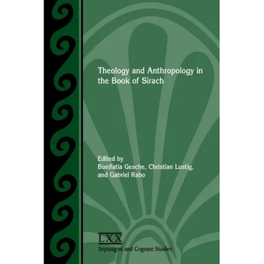 Theology and Anthropology in the Book of Sirach