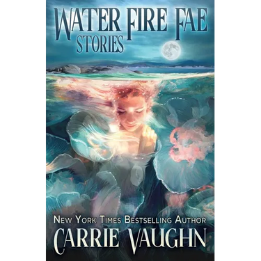 Water Fire Fae: Stories