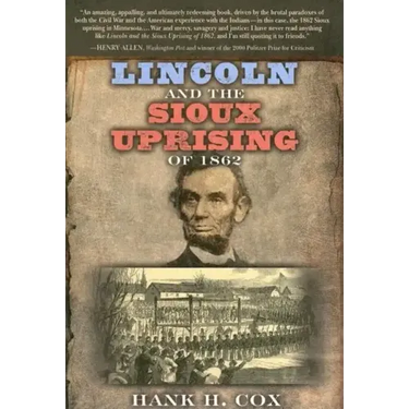 Lincoln and the Sioux Uprising of 1862