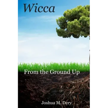 Wicca: From the Ground Up