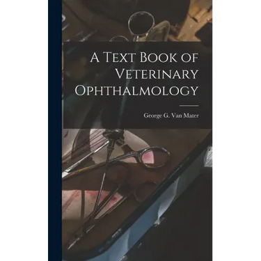A Text Book of Veterinary Ophthalmology
