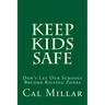 Keep Kids Safe: Don't Let Our Schools Become Killing Zones