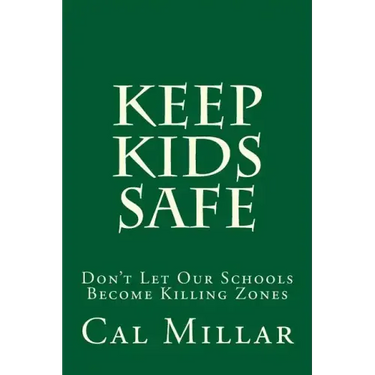 Keep Kids Safe: Don't Let Our Schools Become Killing Zones