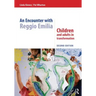 An Encounter with Reggio Emilia: Children and adults in transformation