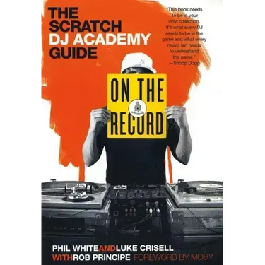 On the Record: The Scratch DJ Academy Guide
