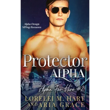 Protector Alpha: Alpha Omega MPreg Romance