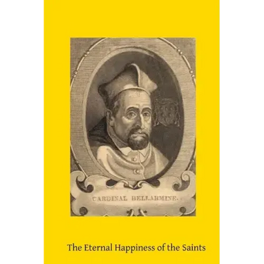 The Eternal Happiness of the Saints