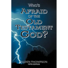 Who's Afraid of the Old Testament God?