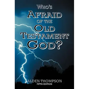 Who's Afraid of the Old Testament God?