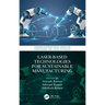 Laser-based Technologies for Sustainable Manufacturing