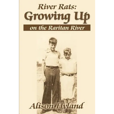 River Rats: Growing Up on the Raritan River
