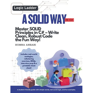 A Solid Way in C#: Master Solid Principles and Write Clean, Maintainable Code