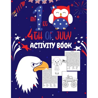 My First 4th Of July Activity Book: Fourth Of July Coloring And Word Search Book For Kids Ages 5-9 Years Old Boys And Girls. Children's Puzzle Activit