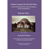 Esoteric Lessons for the First Class of the Free School for Spiritual Science at the Goetheanum