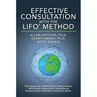 Effective Consultation With The LIFO(R) Method