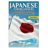 Japanese for Beginners: The Best Handbook for Learning to Speak Japanese!