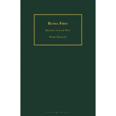 Russia First: Breaking with the West