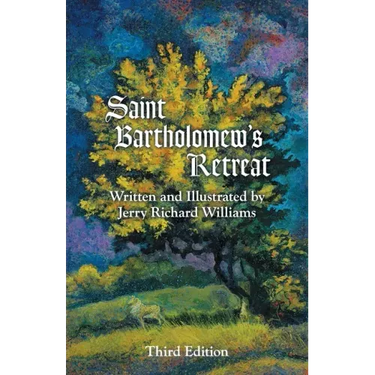 Saint Bartholomew's Retreat: Third Edition