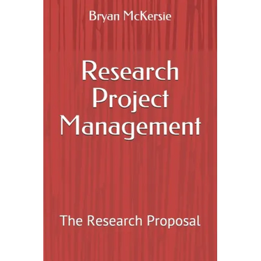 Research Project Management: The Research Proposal
