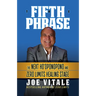 The Fifth Phrase: The Next Ho'oponopono and Zero Limits Healing Stage