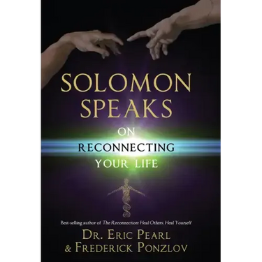 Solomon Speaks on Reconnecting Your Life