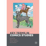 Key Terms in Comics Studies