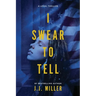 I Swear To Tell