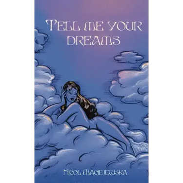 Tell Me Your Dreams