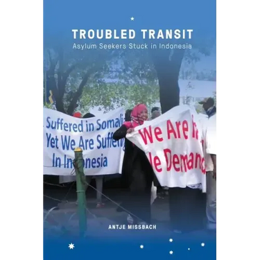 Troubled Transit: Asylum Seekers Stuck in Indonesia
