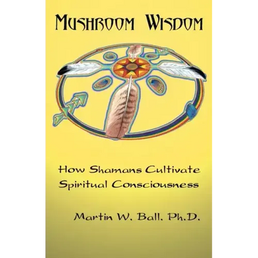 Mushroom Wisdom: Cultivating Spiritual Consciousness