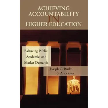 Achieving Accountability in Higher Education: Balancing Public, Academic, and Market Demands