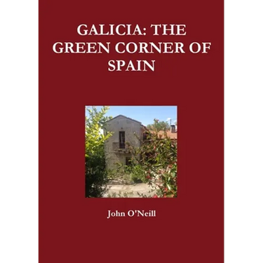 Galicia: The Green Corner of Spain