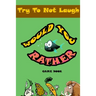 Would You Rather game book: : Silly Scenarios, Crazy Choices and Hilarious Situations the Whole Family Will Love 2020