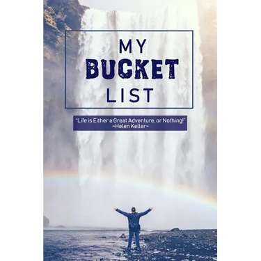 My Bucket List: Oh the Places You'll Go